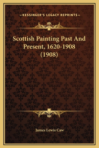 Scottish Painting Past And Present, 1620-1908 (1908)