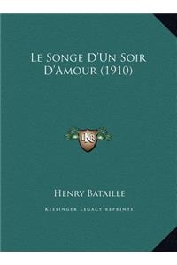 Le Songe D'Un Soir D'Amour (1910)