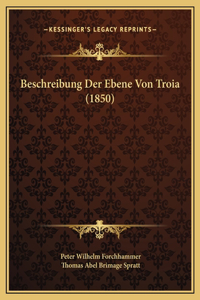 Beschreibung Der Ebene Von Troia (1850)