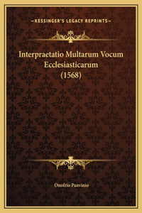 Interpraetatio Multarum Vocum Ecclesiasticarum (1568)