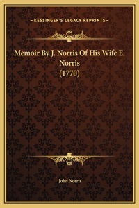 Memoir By J. Norris Of His Wife E. Norris (1770)