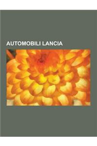 Automobili Lancia: Lancia Lambda, Lancia Augusta, Lancia Astura, Autobianchi Y10, Lancia Delta, Lancia Artena, Lancia Thesis, Lancia K, L