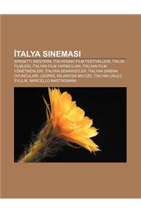 Talya Sinemas: Spagetti Western, Talya'daki Film Festivalleri, Talya Filmleri, Talyan Film Yap MC Lar, Talyan Film Yonetmenleri, Taly