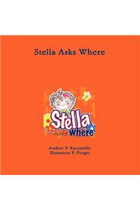 Stella Asks Where