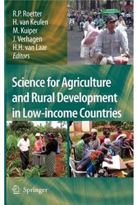 Science for Agriculture and Rural Development in Low-Income Countries