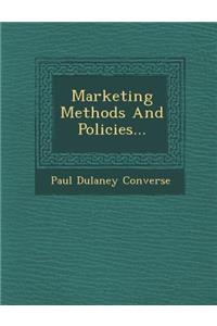 Marketing Methods And Policies...