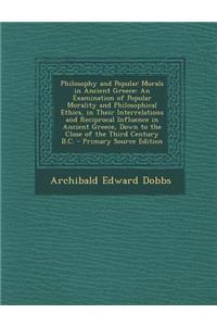 Philosophy and Popular Morals in Ancient Greece