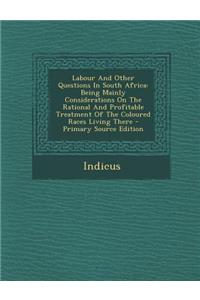 Labour and Other Questions in South Africa