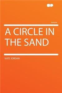 A Circle in the Sand