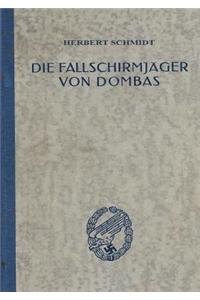 Die Fallschirmjager Von Dombas