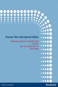 Elementary Statistics in Social Research: Pearson New International Edition