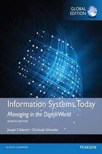Information Systems Today with MyMISLab, Global Edition
