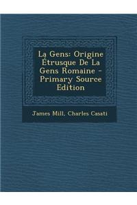 La Gens: Origine Etrusque de La Gens Romaine - Primary Source Edition