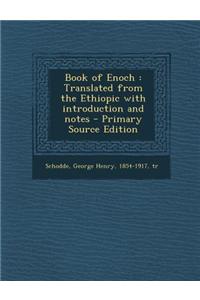 Book of Enoch: Translated from the Ethiopic with Introduction and Notes