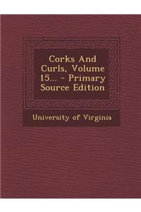 Corks and Curls, Volume 15...