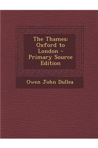 The Thames: Oxford to London: Oxford to London