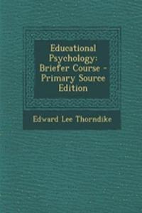 Educational Psychology: Briefer Course