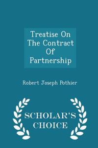 Treatise on the Contract of Partnership - Scholar's Choice Edition