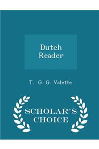 Dutch Reader - Scholar's Choice Edition