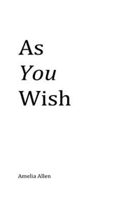 As You Wish
