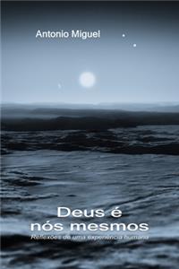 Deus é nós mesmos