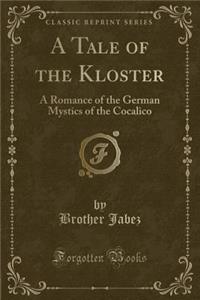 A Tale of the Kloster