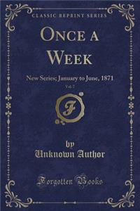 Once a Week, Vol. 7