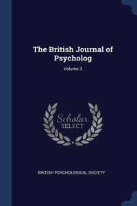 British Journal of Psycholog; Volume 3