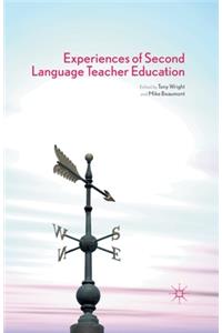 Experiences of Second Language Teacher Education