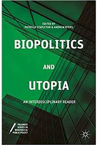 Biopolitics and Utopia