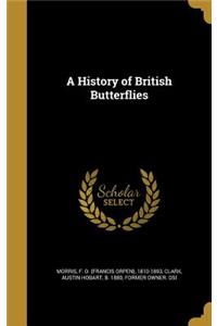 A History of British Butterflies