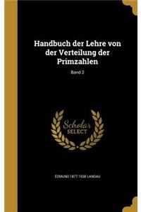 Handbuch der Lehre von der Verteilung der Primzahlen; Band 2