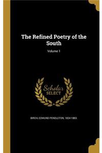The Refined Poetry of the South; Volume 1
