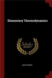 Elementary Thermodynamics