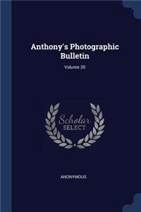 Anthony's Photographic Bulletin; Volume 20