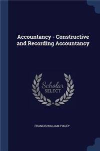 Accountancy - Constructive and Recording Accountancy