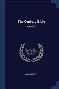 Century Bible; Volume 32