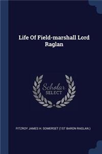 Life Of Field-marshall Lord Raglan