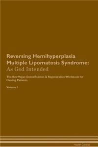 Reversing Hemihyperplasia Multiple Lipomatosis Syndrome