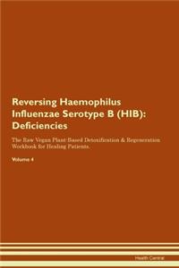 Reversing Haemophilus Influenzae Serotype B (HIB)