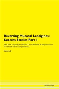 Reversing Mucosal Lentigines: Success St