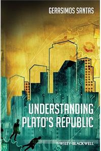 Understanding Plato's Republic