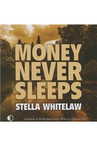Money Never Sleeps