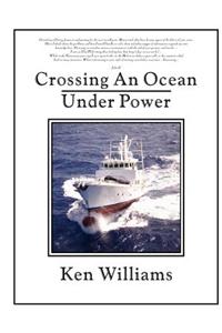 Crossing an Ocean Under Power