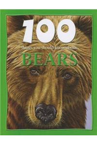 100 Things You Should Know about Bears