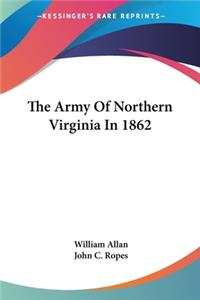 Army Of Northern Virginia In 1862