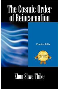 The Cosmic Order of Reincarnation: Fearless Bible