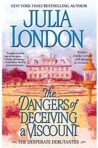 The Dangers of Deceiving a Viscount