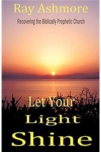 Let Your Light Shine