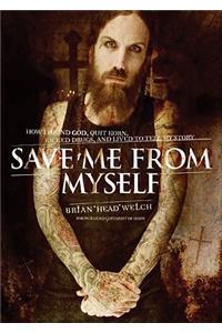 Save Me from Myself